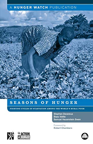 Imagen de archivo de Seasons of Hunger: Fighting Cycles of Starvation Among the World's Ru a la venta por Wonder Book