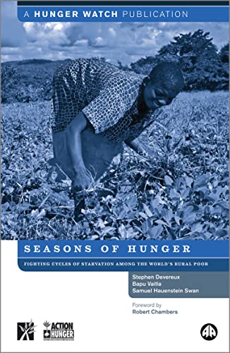 9780745328270: Seasons of Hunger: Fighting Cycles of Starvation Among the World's Rural Poor