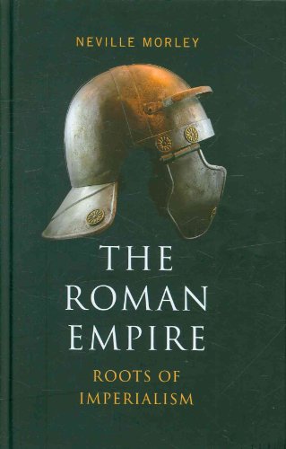 Imagen de archivo de The Roman Empire: Roots Of Imperialism a la venta por Brook Bookstore