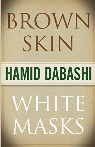 Stock image for Brown Skin, White Masks (The Islamic Mediterranean) for sale by BooksRun