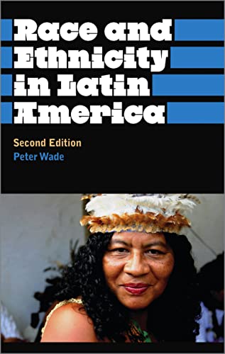 9780745329482: Race and Ethnicity in Latin America (Anthropology, Culture and Society)