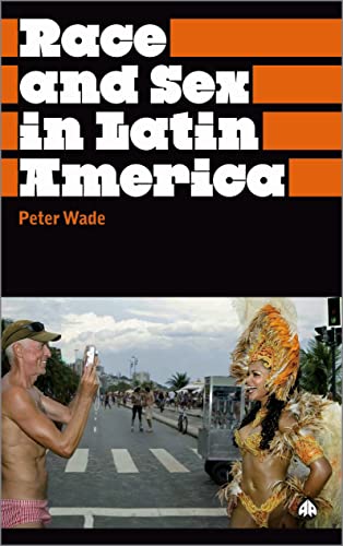 9780745329505: Race and Sex in Latin America