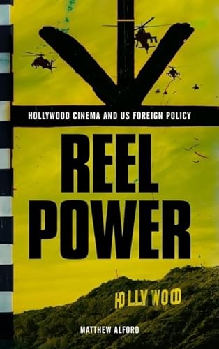Stock image for Reel Power: Hollywood Cinema and American Supremacy for sale by Ergodebooks