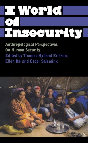 Stock image for A World of Insecurity: Anthropological Perspectives on Human Security (Anthropology, Culture and Society) for sale by PlumCircle