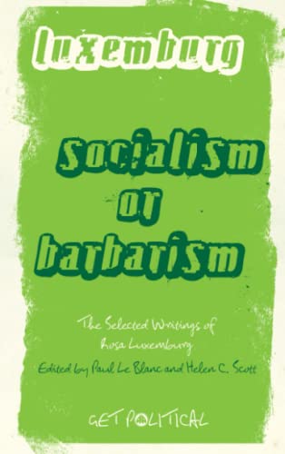 Beispielbild fr Socialism or Barbarism: Selected Writings (Get Political) zum Verkauf von WorldofBooks