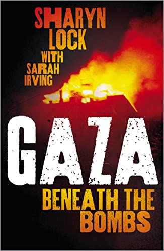 Beispielbild fr Gaza: Beneath the Bombs zum Verkauf von Buchpark