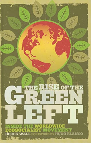 Beispielbild fr The Rise of the Green Left zum Verkauf von Books Puddle