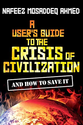 Beispielbild fr A User's Guide to the Crisis of Civilization: and How to Save It zum Verkauf von Better World Books