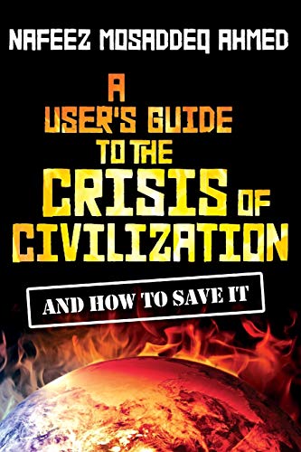 Imagen de archivo de A User's Guide to the Crisis of Civilization: And How to Save It a la venta por ThriftBooks-Atlanta