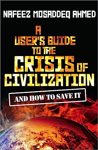 9780745330549: A Users Guide to the Crisis of Civilisation: And How to Save It