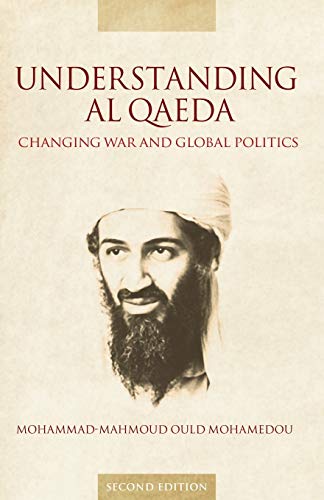Imagen de archivo de Understanding Al Qaeda: Changing War and Global Politics a la venta por ThriftBooks-Dallas