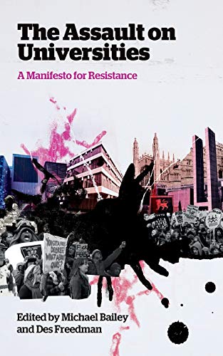Imagen de archivo de The Assault on Universities: A Manifesto for Resistance a la venta por WorldofBooks