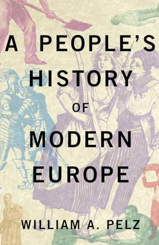 Beispielbild fr A People's History of Modern Europe zum Verkauf von Books From California