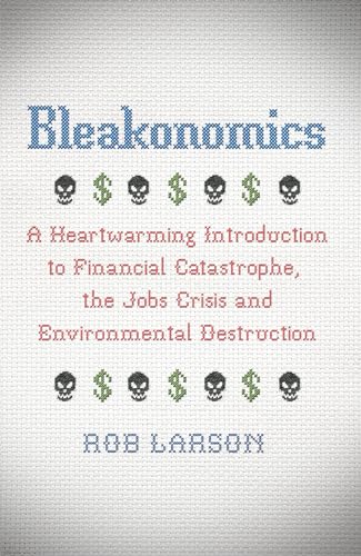 Imagen de archivo de Bleakonomics a la venta por Blackwell's