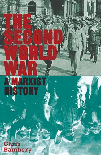 9780745333014: The Second World War: A Marxist History (Counterfire)