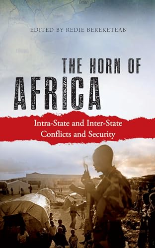 9780745333113: The Horn of Africa: Intra-State and Inter-State Conflicts and Security