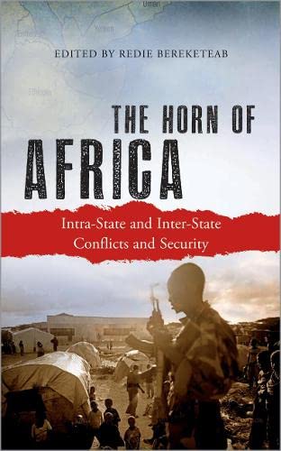 Beispielbild fr The Horn of Africa: Intra-State and Inter-State Conflicts and Security zum Verkauf von Buchpark
