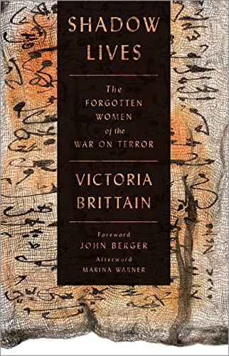 Beispielbild fr Shadow Lives: The Forgotten Women of the War on Terror zum Verkauf von WorldofBooks