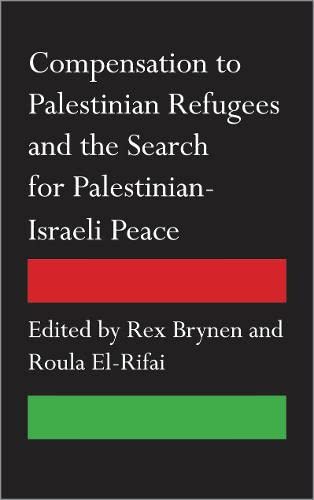 Imagen de archivo de Compensation to Palestinian Refugees and the Search for Palestinian-Israeli Peace a la venta por Joseph Burridge Books