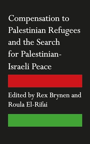 9780745333373: Compensation to Palestinian Refugees and the Search for Palestinian-Israeli Peace