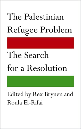 Imagen de archivo de The Palestinian Refugee Problem: The Search for a Resolution a la venta por Books Unplugged