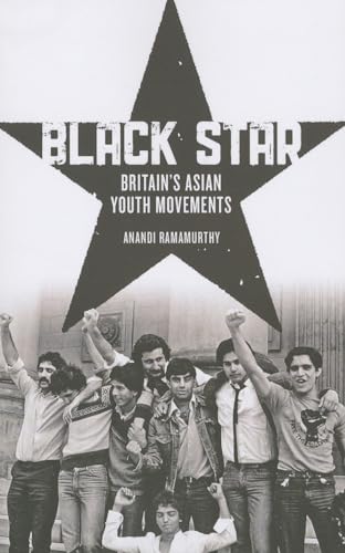 9780745333489: Black Star: Britain's Asian Youth Movements