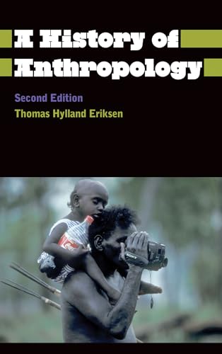 9780745333526: A History of Anthropology - Second Edition