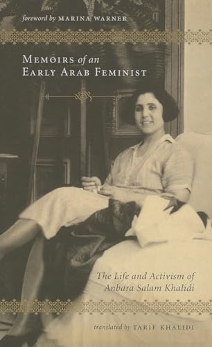 Imagen de archivo de Memoirs of an Early Arab Feminist: The Life and Activism of Anbara Salam Khalidi a la venta por Midtown Scholar Bookstore