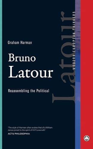 Beispielbild fr Bruno Latour: Reassembling the Political (Modern European Thinkers) zum Verkauf von WorldofBooks