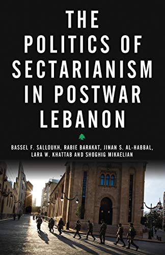 Stock image for The Politics of Sectarianism in Postwar Lebanon for sale by Wonder Book