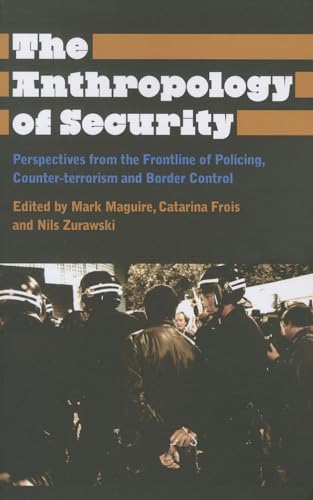 Imagen de archivo de The Anthropology of Security: Perspectives from the. a la venta por Books Puddle