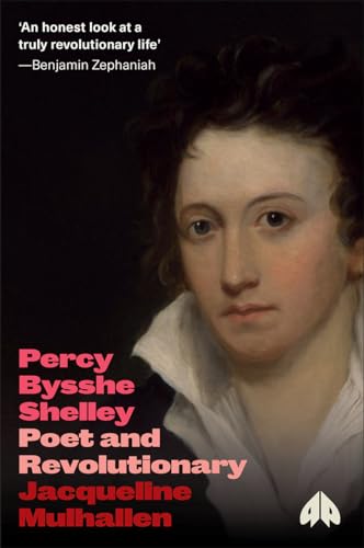 Stock image for Percy Bysshe Shelley: Poet and Revolutionary (Revolutionary Lives) for sale by Your Book Soon