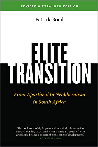 Beispielbild fr Elite Transition - Revised and Expanded Edition: From Apartheid to Neoliberalism in South Africa zum Verkauf von WorldofBooks