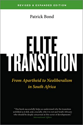 Stock image for Elite Transition - Revised and Expanded Edition: From Apartheid to Neoliberalism in South Africa for sale by WorldofBooks