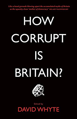 Stock image for How Corrupt is Britain? for sale by WorldofBooks