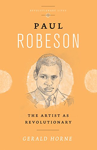 9780745335315: Paul Robeson: The Artist as Revolutionary (Revolutionary Lives)