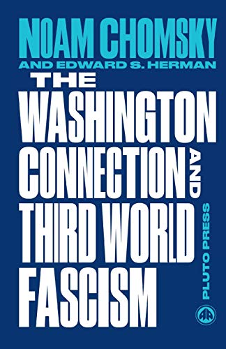 Imagen de archivo de The Washington Connection and Third World Fascism: Volume I: The Political Economy of Human Rights (Chomsky Perspectives) a la venta por SecondSale