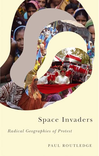 Beispielbild fr Space Invaders: Radical Geographies of Protest (Radical Geography) zum Verkauf von WeBuyBooks