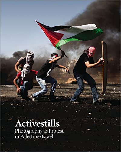 Stock image for Activestills: Photography as Protest in Palestine/Israel for sale by SecondSale