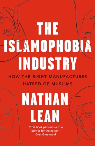 9780745337166: The Islamophobia Industry - Second Edition: How the Right Manufactures Hatred of Muslims