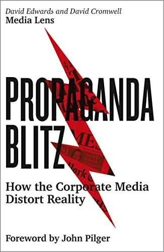 Stock image for Propaganda Blitz: How the Corporate Media Distort Reality for sale by AwesomeBooks