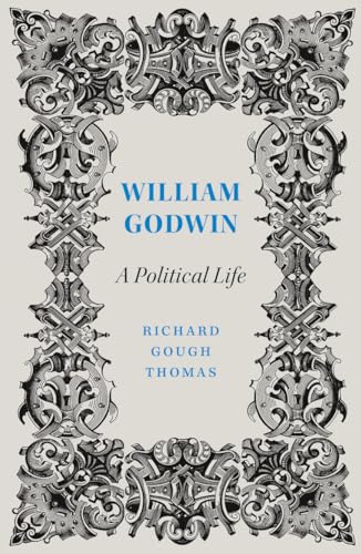 Beispielbild fr William Godwin: A Political Life (Revolutionary Lives) zum Verkauf von AwesomeBooks