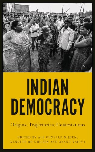 Stock image for Indian Democracy: Origins, Trajectories, Contestations for sale by Midtown Scholar Bookstore