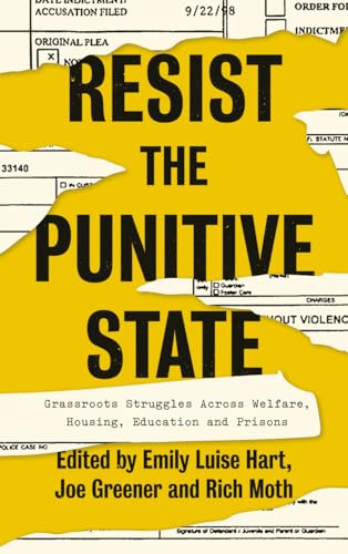 9780745339511: Resist the Punitive State: Grassroots Struggles Across Welfare, Housing, Education and Prisons