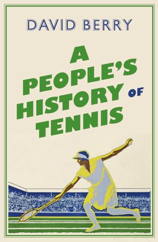 Beispielbild fr A People's History of Tennis zum Verkauf von AwesomeBooks