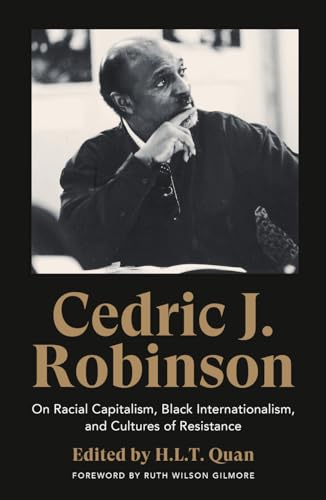 9780745340029: Cedric J. Robinson: On Racial Capitalism, Black Internationalism, and Cultures of Resistance