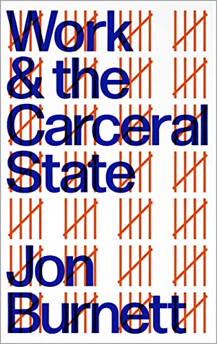 Beispielbild fr Work and the Carceral State zum Verkauf von Blackwell's