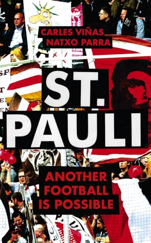 Beispielbild fr St. Pauli: Another Football is Possible zum Verkauf von Book House in Dinkytown, IOBA