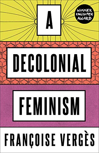 Beispielbild fr A Decolonial Feminism zum Verkauf von Blackwell's