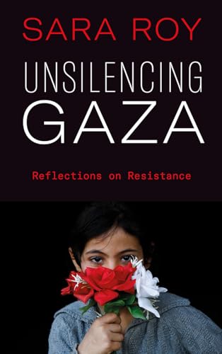 Imagen de archivo de Unsilencing Gaza: Reflections on Resistance a la venta por Midtown Scholar Bookstore